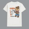 COWS Cowboys Opposing White Supremacy Shirt