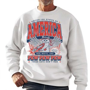 United Ish States Of America Red White And Pew Pew Pew These Cats Dont Run Max Shirt 2