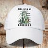 Girl Hold My Earrings Print Hat