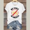 No Kings In America Print Casual T-Shirt
