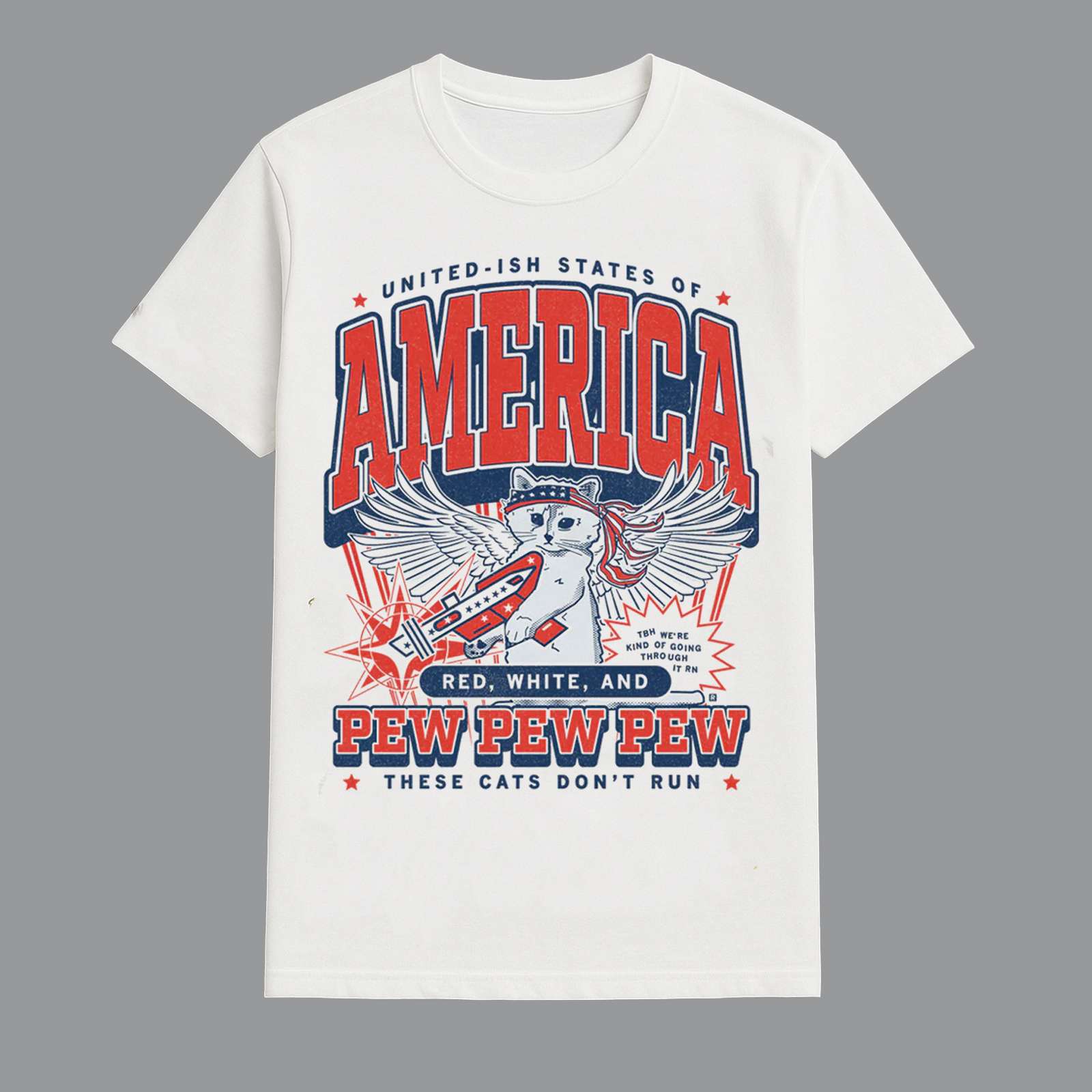 United Ish States Of America Red White And Pew Pew Pew These Cats Dont Run Max Shirt United Ish States Of America Red White And Pew Pew Pew These Cats Dont Run Max Shirt