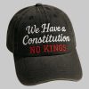 We Have A Constitution No Kings Printed Hat
