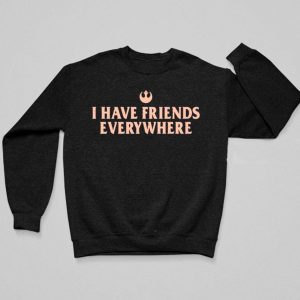 Tony Gilroy I Have Friends Everywhere Shirt