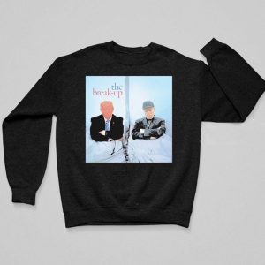 Trump And Elon Musk The Break Up Shirt