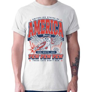 United Ish States Of America Red White And Pew Pew Pew These Cats Dont Run Max Shirt 4