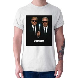 Trump Jeffrey Epstein What List Shirt