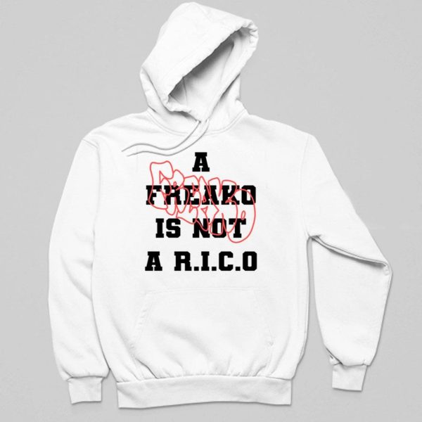 A Freako Is Not A Rico Shirt