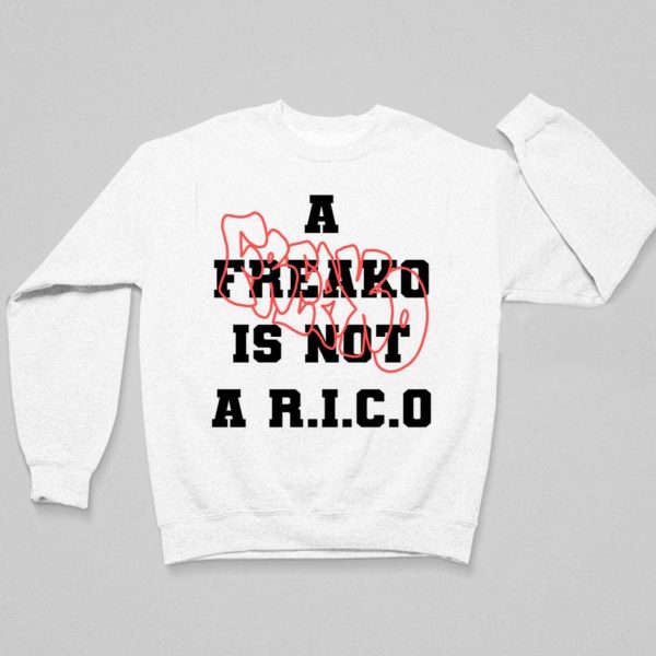 A Freako Is Not A Rico Shirt