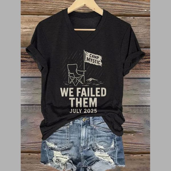 Camp Mystic We Failed Them July 2025 V-Neck T-Shirt