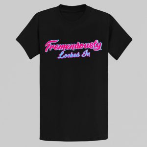 Romy Gonzalez Tremendously Locked In Shirt