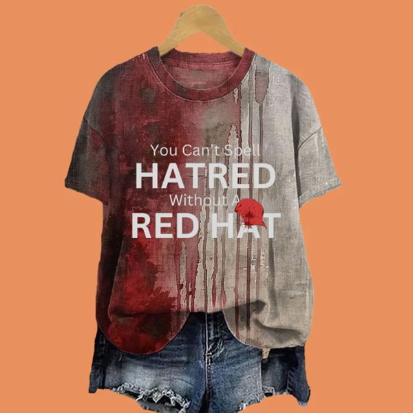Halloween 2025 You Can’t Spell Hatred Without A Red Hat Shirt