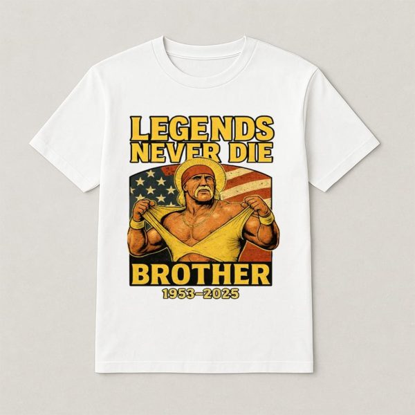 Hulk Hogan Legends Never Die Brother 1953 2025 Shirt