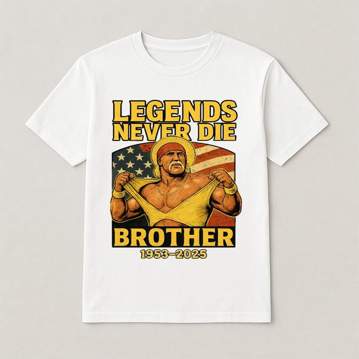 Hulk Hogan Legends Never Die Brother 1953 2025 Shirt Hulk Hogan Legends Never Die Brother 1953 2025 Shirt