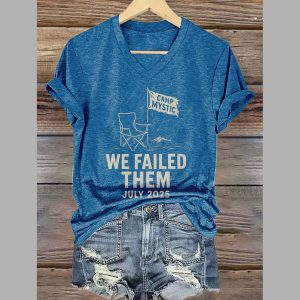 Camp Mystic We Failed Them July 2025 V Neck T Shirt