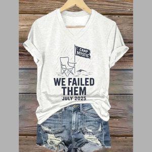 Camp Mystic We Failed Them July 2025 V Neck T Shirt