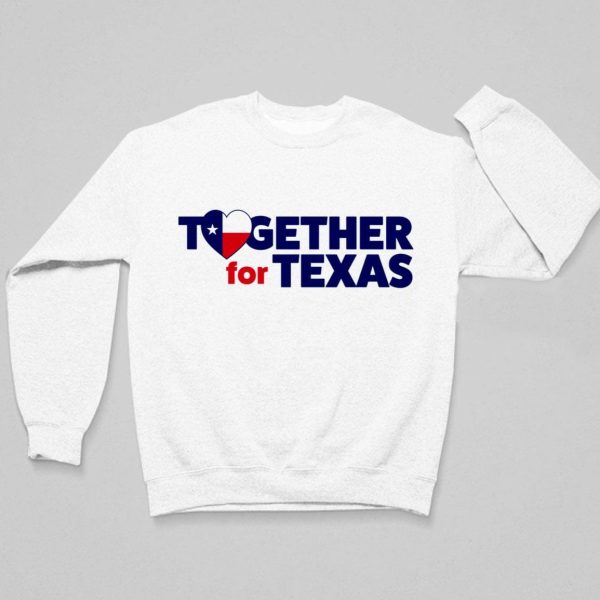 Together For Texas Shirt