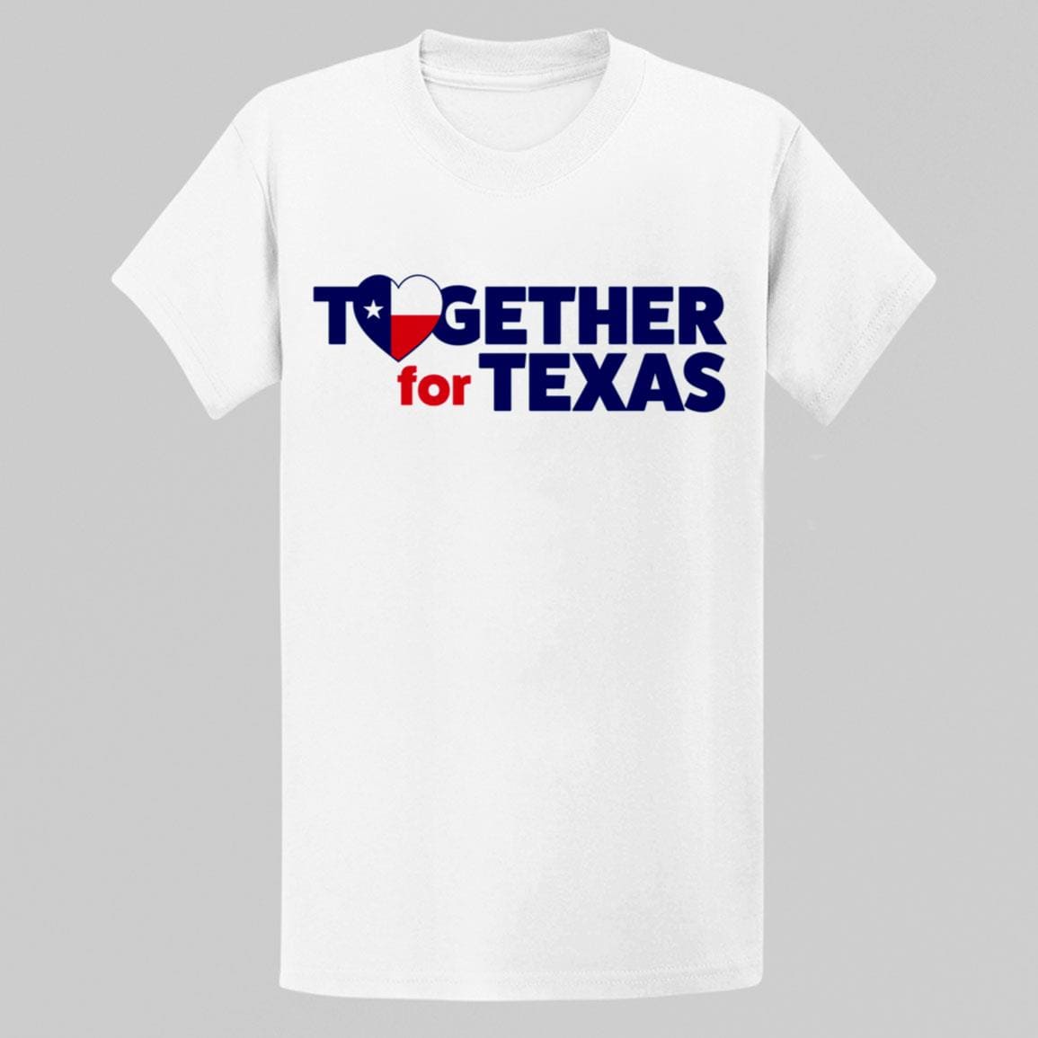 Together For Texas Shirt Together For Texas Shirt