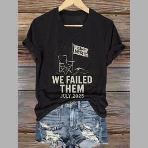 Camp Mystic We Failed Them July 2025 V-Neck T-Shirt