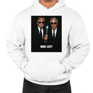 Trump Jeffrey Epstein What List Shirt