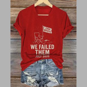 Camp Mystic We Failed Them July 2025 V Neck T Shirt