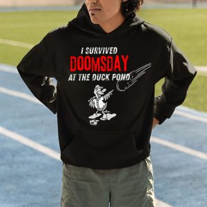 Madison Mallards I Survived Doomsday At The Duck Pond Shirt