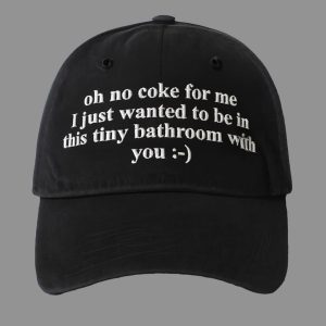 Oh No Coke For Me Hat