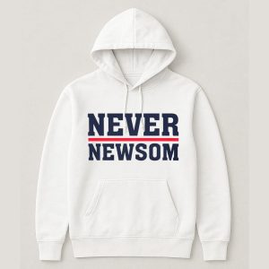 Never Newsom Shirt 2025