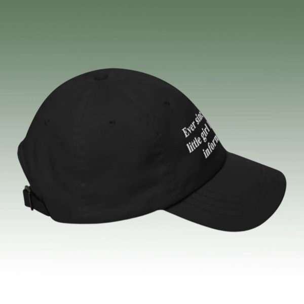 Ever Since I Was A Little Girl I’ve Loved Information Hat