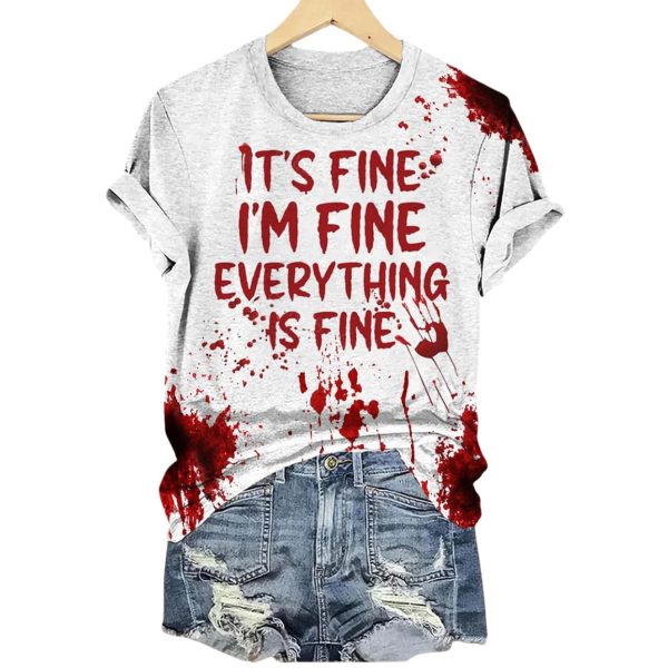 It’s Fine I’m Fine Everything Is Fine Bloodstained Print Shirt