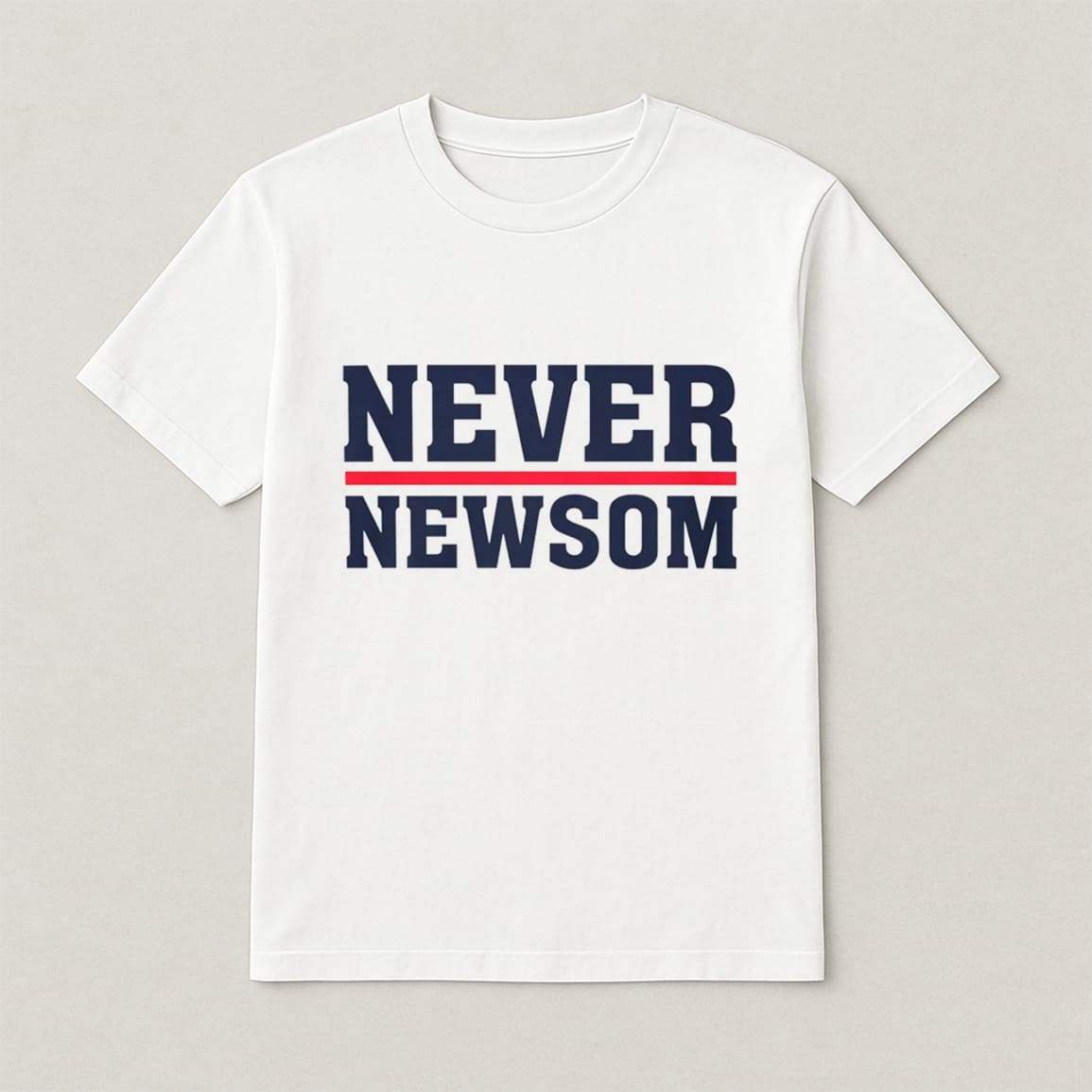 Never Newsom Shirt 2025
