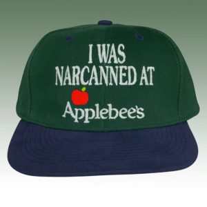I Was Narcanned At Apple Restaurant Hat