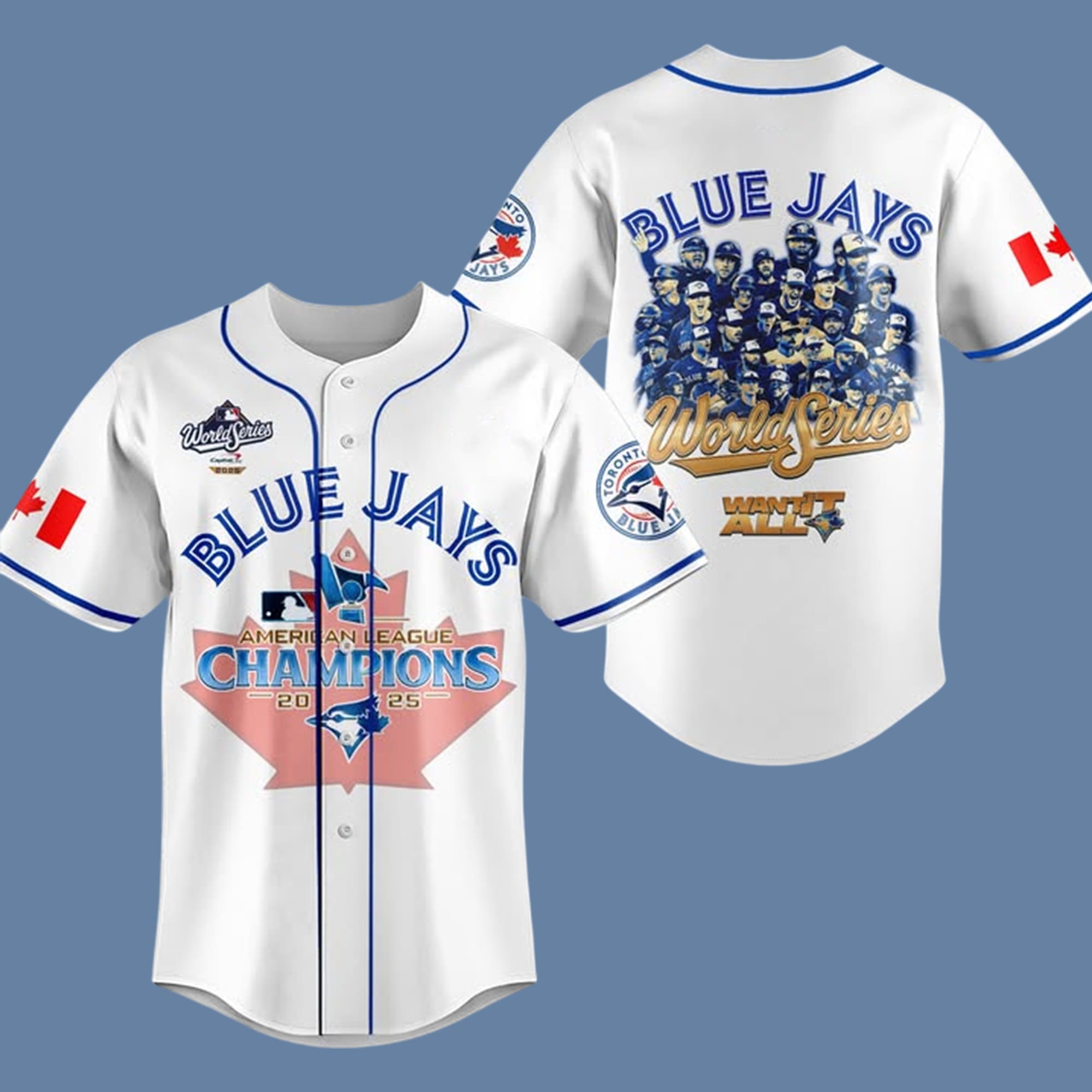 Blue Jays 2025 American League Champions Want It All Jersey Blue Jays 2025 American League Champions Want It All Jersey