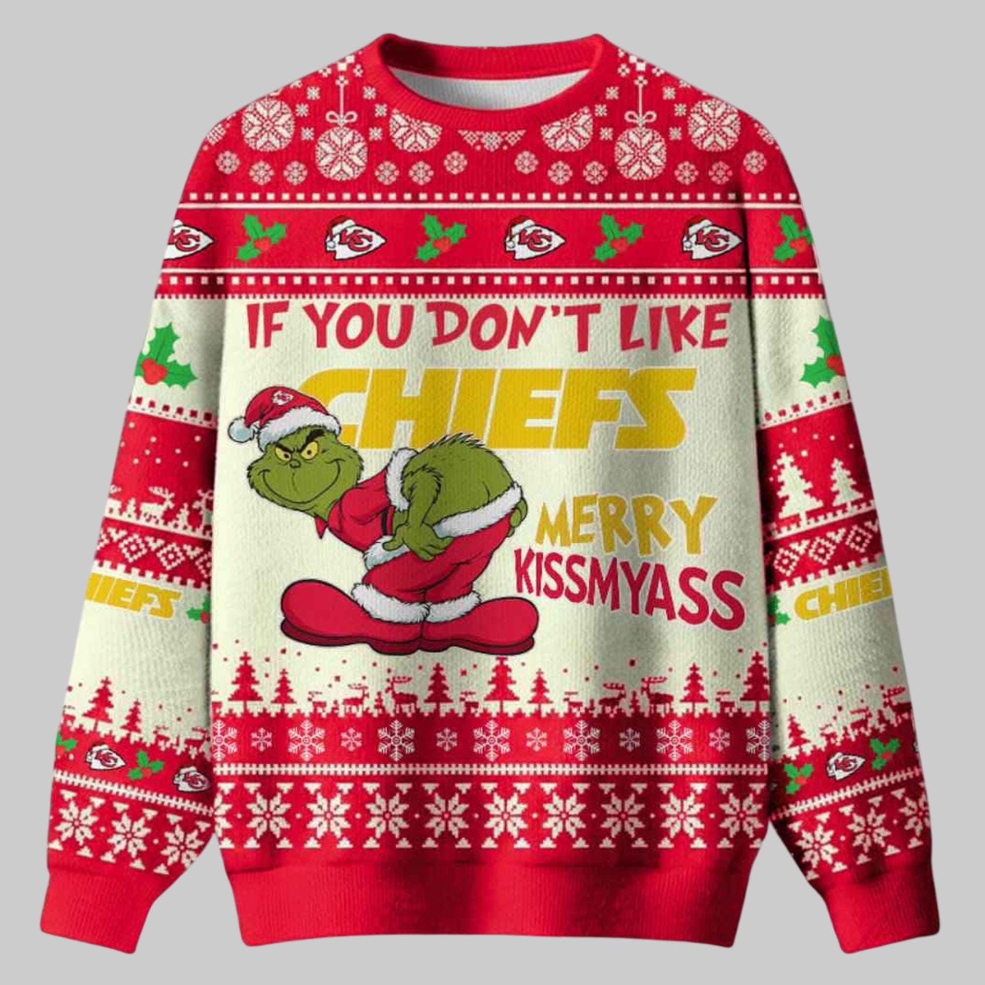 Grnch If You Don’t Like Chiefs Merry Kissmyass Ugly Christmas Sweater Grnch If You Don’t Like Chiefs Merry Kissmyass Ugly Christmas Sweater